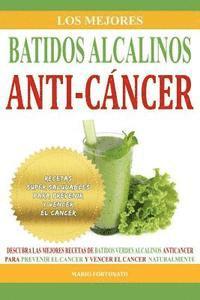 Mario Fortunato - Los Mejores Batidos Alcalinos Anti-Cancer: Recetas Super Saludables Para Prevenir y Vencer el Cancer, Häftad. Tillgänglighet: Lägg i varukorg