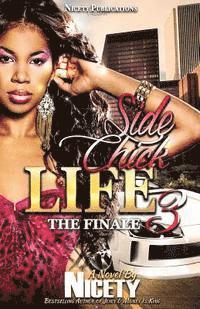 Nicety - Side Chick Life 3: The Finale, Häftad. Tillgänglighet: Lägg i varukorg