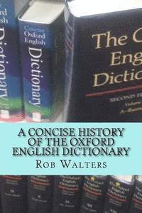 Rob Walters - A Concise History of the Oxford English Dictionary, Häftad. Tillgänglighet: Lägg i varukorg