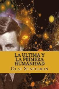 Olaf Stapledon, Edibook - La Ultima y La Primera Humanidad, Häftad. Tillgänglighet: Lägg i varukorg