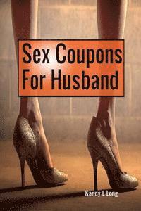 Kandy L. Long - Sex Coupons For Husband, Häftad. Tillgänglighet: Lägg i varukorg