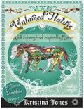 Untamed Nature: An Adult Coloring Book Inspired By Nature
