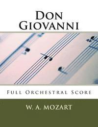 W. a. Mozart - Don Giovanni (full orchestral score): Peters Edition, Häftad. Tillgänglighet: Lägg i varukorg