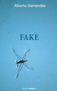 Alberto Garrandés, Hypermedia Ediciones - Fake, Häftad