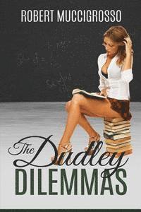 Robert Muccigrosso - The Dudley Dilemmas, Häftad. Tillgänglighet: Lägg i varukorg