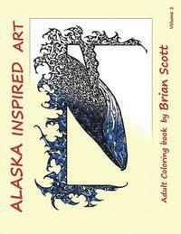 Brian Scott - Alaska Inspired Art Vol 1: Adult Coloring book, Häftad. Tillgänglighet: Lägg i varukorg