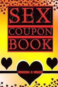 Kandy L. Long - Sex Coupons Book, Häftad. Tillgänglighet: Lägg i varukorg