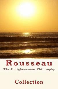 J. J. Rousseau, E. Hubbard - The Enlightenment Philosophy: Rousseau, Häftad. Tillgänglighet: Lägg i varukorg