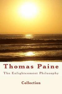 E. Hubbard, A. Birrell - The Enlightenment Philosophy: Thomas Paine, Häftad. Tillgänglighet: Lägg i varukorg