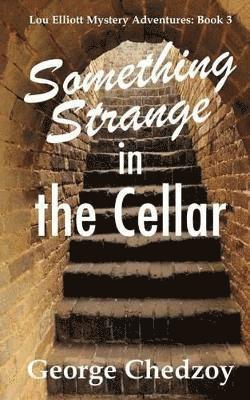 George Chedzoy - Something Strange in the Cellar, Häftad