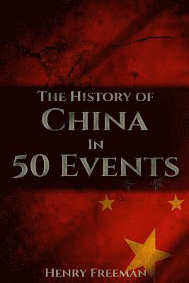 Henry Freeman - History of China in 50 Events, Häftad. Tillgänglighet: Lägg i varukorg