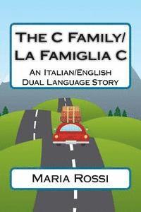 Maria Rossi - The C Family/La Famiglia C: An Italian/English Dual Language Story, Häftad. Tillgänglighet: Lägg i varukorg
