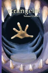 Strangelet Press - Strangelet, Volume 2, Issue 2, Häftad. Tillgänglighet: Lägg i varukorg