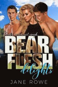 Jane Rowe - Bear Flesh Delights: A Paranormal Threesome Romance For Adults, Häftad. Tillgänglighet: Lägg i varukorg