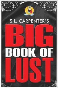 S. L. Carpenter - S.L. Carpenter's Big Book of Lust, Häftad