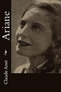 Claude Anet - Ariane, Häftad. Tillgänglighet: Lägg i varukorg