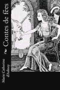 Marie Catherine D'Aulnoy - Contes de fées, Häftad