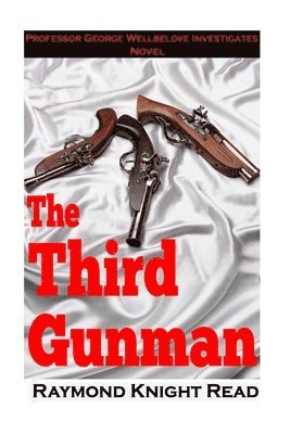 Raymond Knight Read, Kathy Kinslow - The Third Gunman, Häftad