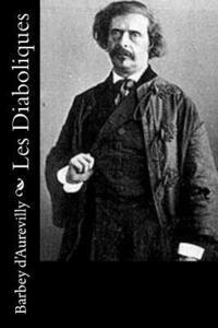 Barbey D'Aurevilly - Les Diaboliques, Häftad. Tillgänglighet: Lägg i varukorg