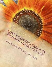 Richard Henry Savage - Lost Countess Falka by Richard Henry Savage, Häftad. Tillgänglighet: Lägg i varukorg