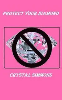 Crystal Simmons, Karen McCollum Rodgers - Protect Your Diamond, Häftad. Tillgänglighet: Lägg i varukorg