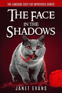 Janet Evans - The Face In The Shadows: ( The Lakeside Cozy Cat Mysteries Series - Book Two ), Häftad. Tillgänglighet: Lägg i varukorg