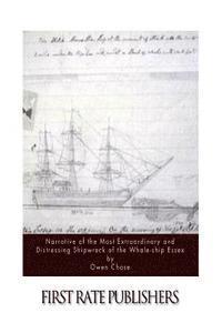 Owen Chase - Narrative of the Most Extraordinary and Distressing Shipwreck of the Whale-ship Essex, Häftad. Tillgänglighet: Lägg i varukorg