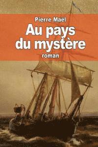 Pierre Maël - Au pays du mystère, Häftad