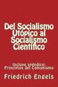 Del Socialismo Utpico al Socialismo Cientfico y Principios del Comunismo: Incluye los dos libros