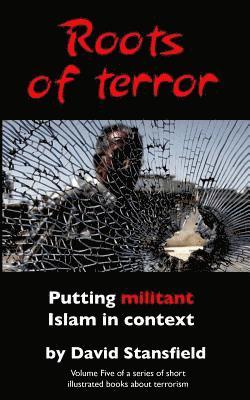 David Stansfield, Allen Waldman - Roots of Terror: Putting Militant Islam in Context, Häftad. Tillgänglighet: Lägg i varukorg