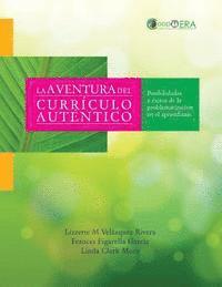 Frances Figarella-Garcia, Linda CL-Moraark - La aventura del curriculo autentico: Posibilidades y Exitos de la problematizacion en el aprendizaje, Häftad. Tillgänglighet: Lägg i varukorg