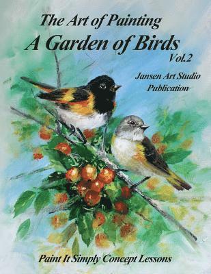 Jansen Art Studio, David Jansen - A Garden of Birds Volume 2: Paint It Simply Concept Lessons, Häftad. Tillgänglighet: Lägg i varukorg