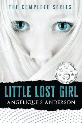 Angelique S. Anderson - Little Lost Girl: The Complete Series: Books 1-3, Häftad. Tillgänglighet: Lägg i varukorg