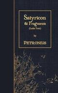 Satyricon & Fragments: Latin Text