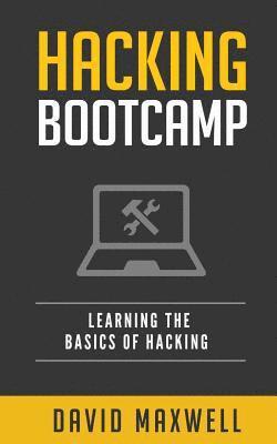 David Maxwell - Hacking: Bootcamp Learn the Basics of Windows 10 in 2 Weeks!, Häftad. Tillgänglighet: Lägg i varukorg