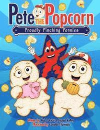 Joseph Kelley - Pete the Popcorn: Proudly Pinching Pennies: Kids Saving Money for a Brighter Future, Häftad. Tillgänglighet: Lägg i varukorg