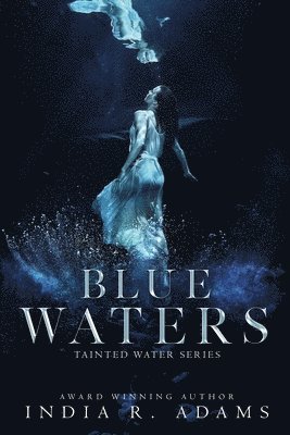 India R. Adams - Blue Waters, Häftad