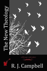 R. J. Campbell - The New Theology, Häftad