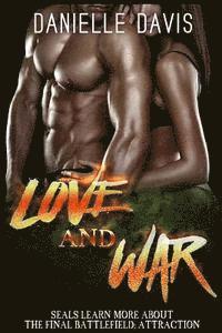Danielle Davis - Hot SEAL: Love and War - SEALs Learn More About The Final Battlefield: Attractio, Häftad