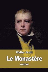 Scott Walter - Le Monastère, Häftad. Tillgänglighet: Lägg i varukorg