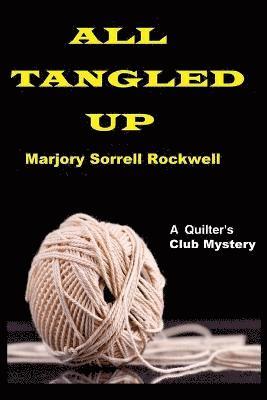 Marjory Sorrell Rockwell - All Tangled Up, Häftad. Tillgänglighet: Lägg i varukorg