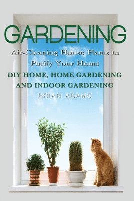 Brian Adams - Gardening, Häftad. Tillgänglighet: Lägg i varukorg