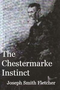 The Chestermarke Instinct