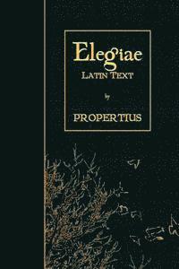 Propertius - Elegiae: Latin Text, Häftad. Tillgänglighet: Lägg i varukorg