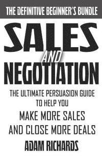 Adam Richards - Sales & Negotiation: The Ultimate Persuasion Guide To Help You Make More Sales And Close More Deals, Häftad. Tillgänglighet: Lägg i varukorg