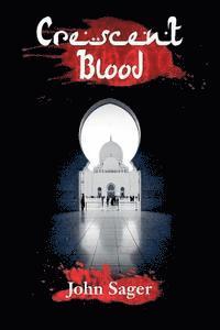 John Sager - Crescent Blood, Häftad. Tillgänglighet: Lägg i varukorg