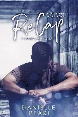 Danielle Pearl - ReCap: A Normal Novella, Häftad. Tillgänglighet: Lägg i varukorg
