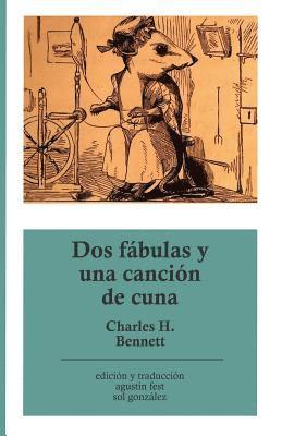 Rafael Pombo, Charles H. Bennett - Dos fábulas y una canción de cuna, Häftad. Tillgänglighet: Lägg i varukorg