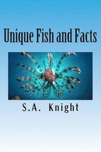 S. a. Knight - Unique Fish and Facts: A fun Fish Picture Book For Kids!, Häftad. Tillgänglighet: Lägg i varukorg