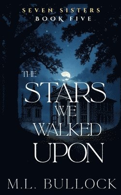 M L Bullock - Stars We Walked Upon, Häftad. Tillgänglighet: Lägg i varukorg